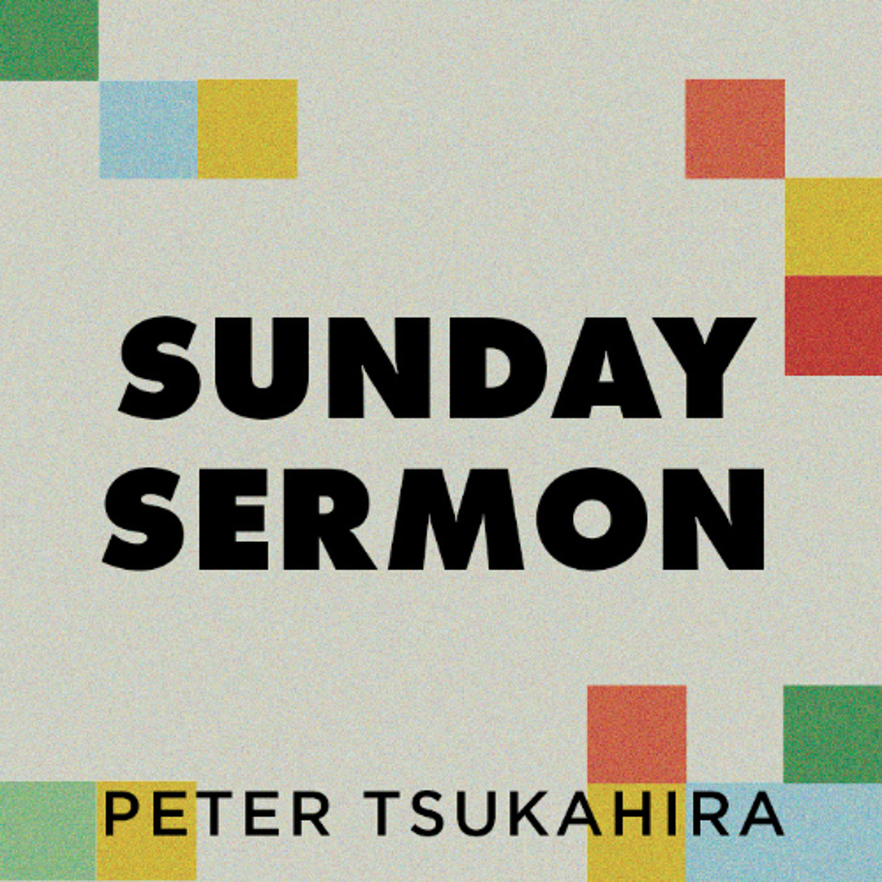 Sunday Service | Peter Tsukahira | FCC Online