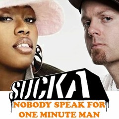 Nobody Speak For One Minute Man - Sucka Productions Blend