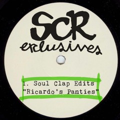 SCR Exclusive: Ricardo's Panties (Soul Clap Mashup)