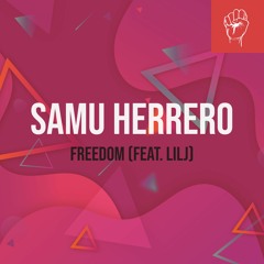 House | Samu Herrero - FREEDOM (Feat. LilJ) *FREE DOWNLOAD*