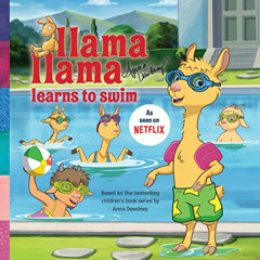 Access EBOOK ✔️ Llama Llama Learns to Swim by  Anna Dewdney [EPUB KINDLE PDF EBOOK]
