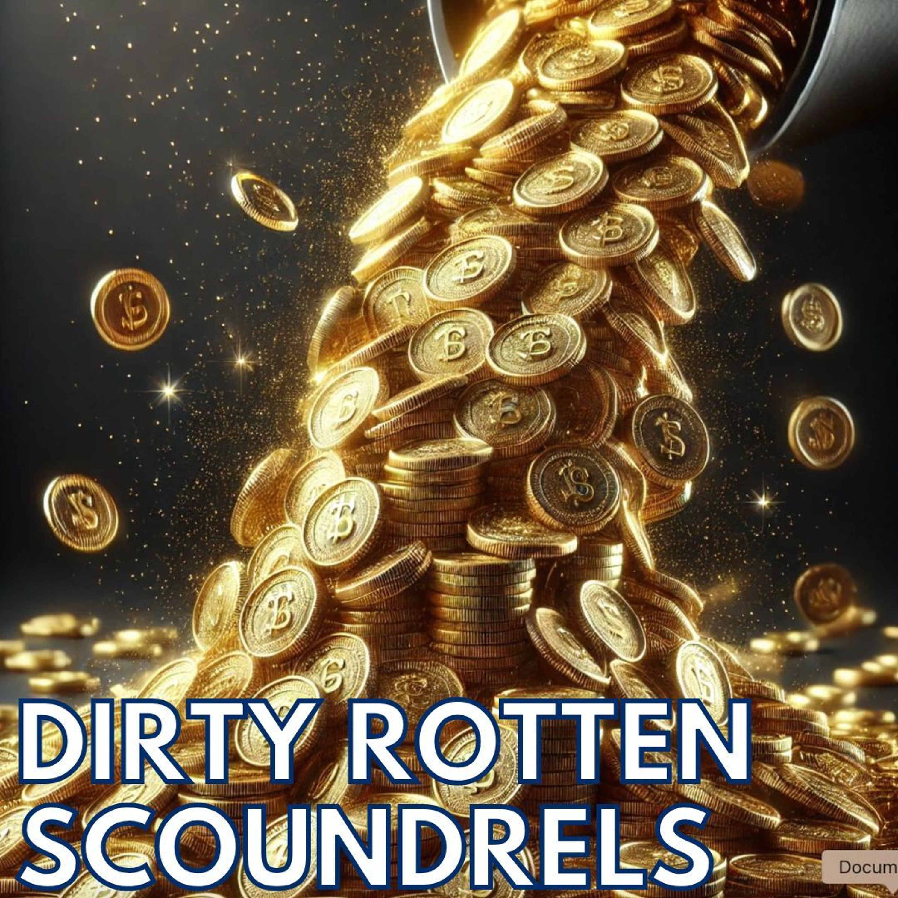 DIRTY ROTTEN SCOUNDRELS episode artwork