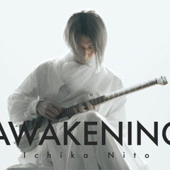Ichika Nito - Awakening