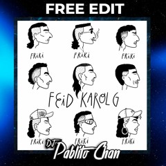 095. Feid, Karol G - FRIKI (Clean) [DJ Pablito Chan]