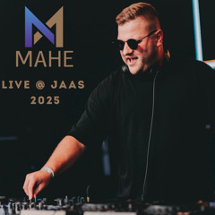 MAHE - Live @ JAAS 2025