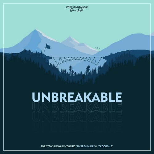 Buntmusic - Unbreakable (Arez Edit)