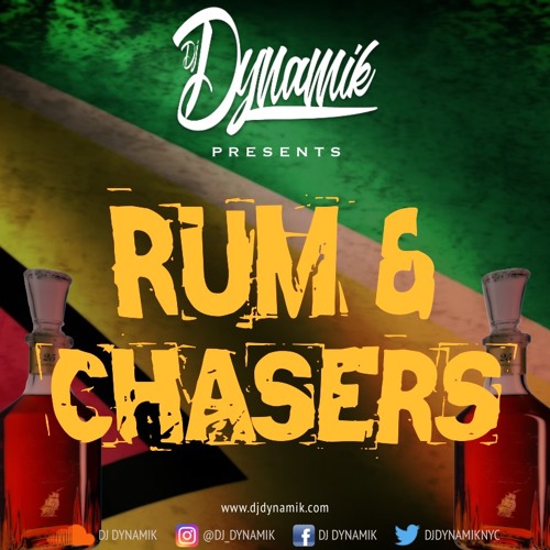 Rum & Chasers (2020/2021 Chutney Soca Mix)