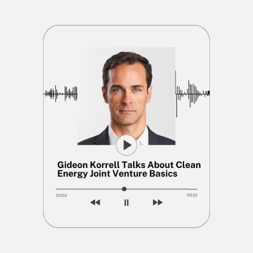Gideon Korrell Talks About Clean Energy Joint Venture Basics