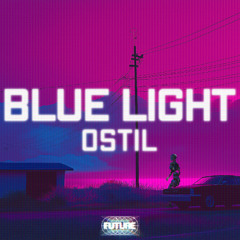Ostil - Blue Light