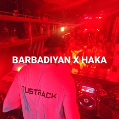 TUSTRACK - Barbadiyan X Haka
