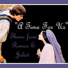A Time For Us  (love Theme From Romeo And Juliet) (Nino Rota Kusic Larry Snider Edde Siae Parti)