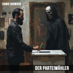 Der Parteiwähler - HipHop Version - Prod by Dawid Snowden