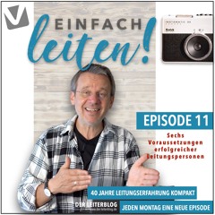 11_Einfach Leiten - Sechs Voraussetzungen Erfolgreicher Leitungspersonen