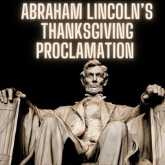 Abraham Lincoln's Thanksgiving Proclamation