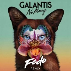 Galantis - No Money (Fedo's Hypertechno Edit)
