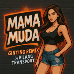 MAMAMUDA #GINTING REMIX