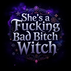 she's a f**ing bad bitch ~ Explicit
