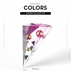 NuCasa - Colors (Original Mix) [Fuse Records]