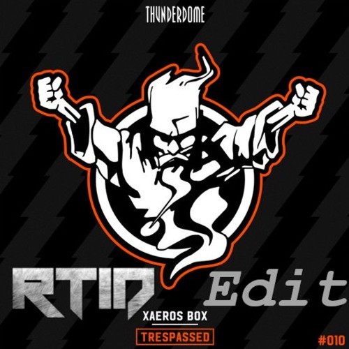Trespassed - Xaero's Box (RTID Krach Edit) (Free Extended)