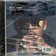 Ne-Yo - Closer (Zewmob 'What's The Move' Edit) [FREE DOWNLOAD]