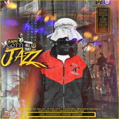 ALL THAT JAZZ (FREESTYLE)