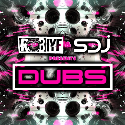 Rob IYF x SDJ Dubs