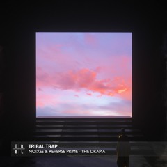 NOIXES & Reverse Prime - The Drama