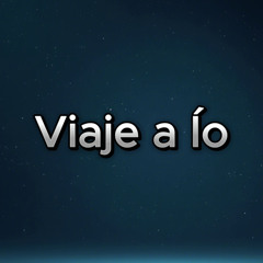 'Viaje a Ío'