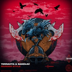 Terravita & Bandlez - Murder Style ( LUXUS Remix)