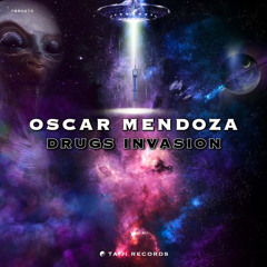 Oscar Mendoza - Drugs Invasion