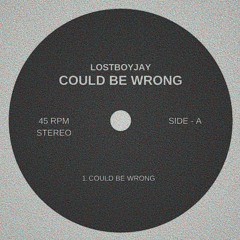 Could Be Wrong [U? REMIX]