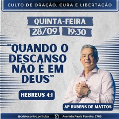 Quando O Descanso Não É Em Deus - Apóstolo Rubens De Mattos 28/09/2023