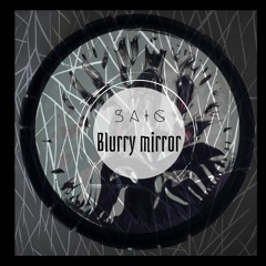 Blurry Mirror