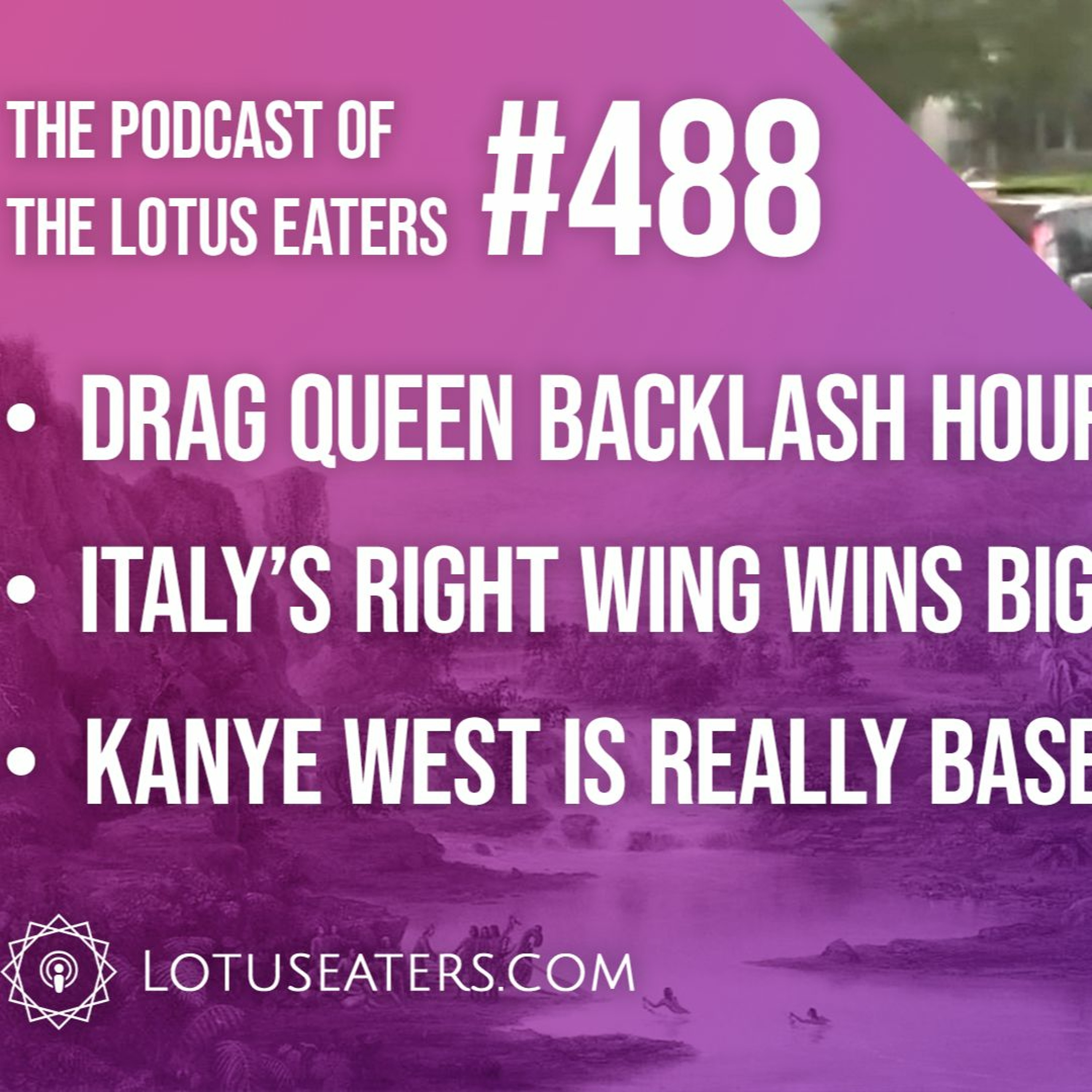 The Podcast of the Lotus Eaters #488