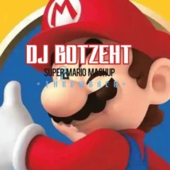 DJ BOTZEHT - SUPER MARIO BROTHERS *muckaroundthrowback*