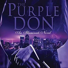 Access PDF 📂 The Purple Don: An Illuminati Novel by  SLMN EBOOK EPUB KINDLE PDF