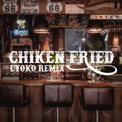 Zac Brown Band - Chicken Fried (Lyoko Remix)