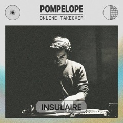 Insulaire - Pompelope Online Takeover