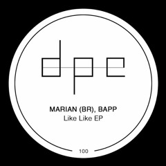 Marian (BR), BAPP- Like Like (Original Mix)