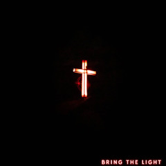 Bring The Light