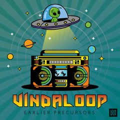 Vindaloop - Earlier Precursors