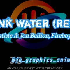Drink Water (Remix)—Jon Batiste ft. Jon Bellion, Fireboy