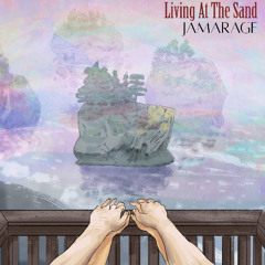 Living At The Sand