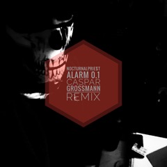 Alarm 0.1 (Caspar Großmann Remix)