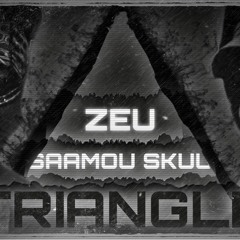 Saamou Skuu x Zeu - Triangle [Prod. J0R0]