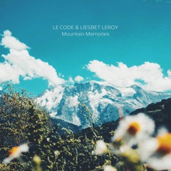Le Code & Liesbet Leroy - Mountain Memories