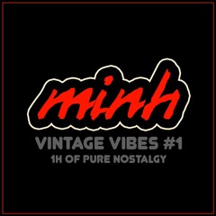 Vintage Vibes (1h of French Touch / Old House) by Minh