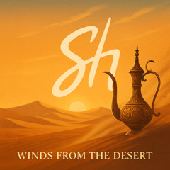 Winds from the Desert – DJ Mix by Sebastian Hal