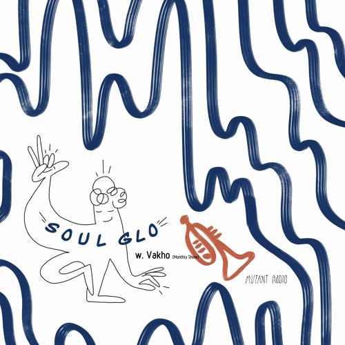 Soul Glo w. Vakho [14.11.2020]