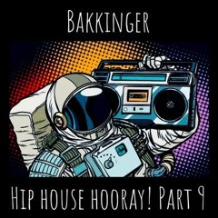 Hip House Hooray! Mix 9
